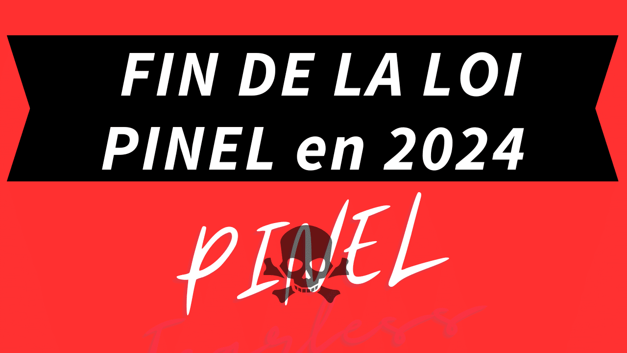 Fin de la loi PINEL en 2024
