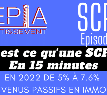 SCPI episode 1 - Qu'est ce qu'une SCPI