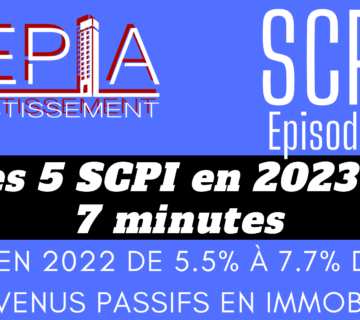 SCPI episode 2 - Mes 5 SCPI 2023
